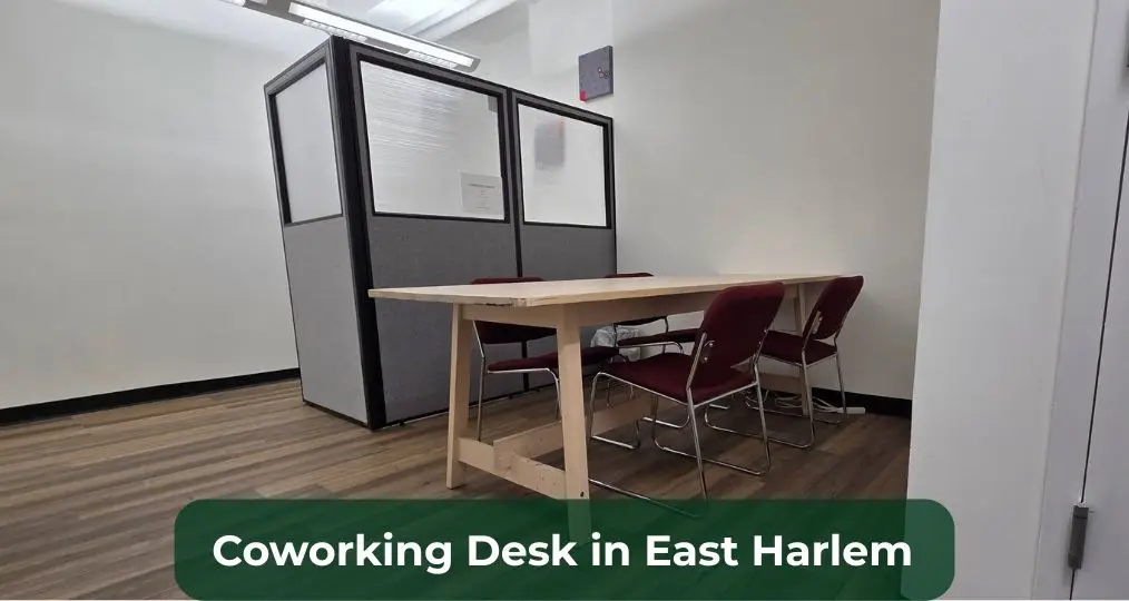 152-E: Coworking Desk in East Harlem, New York City (Monthly)